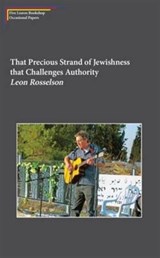 That Precious Strand of Jewishness That Challenges Authority - Leon Rosselson - 9781910170335