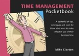 Time Management Pocketbook - Mike Clayton - 9781910186015