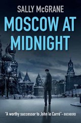 Moscow at Midnight - Sally McGrane - 9781910192818