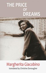 The Price of Dreams - Margherita Giacobino - 9781910213957