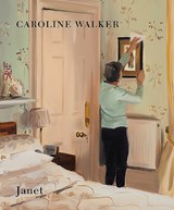 Caroline Walker - Janet - Caroline Walker ; Hettie Judah - 9781910221266