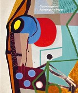 Clyde Hopkins – Paintings on Paper - Joan Key ; David Ryan ; David Sweet - 9781910221747