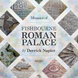 Mosaics of Fishbourne Roman Palace - NAPIER,  Derrick - 9781910223215