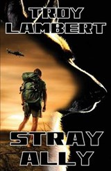 Stray Ally - LAMBERT,  Troy - 9781910234129