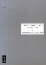 Maman, What are We Called Now? - Jacqueline Mesnil-Amar - 9781910263051
