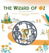 The Wizard of Oz - L. Frank Baum ; Olivier Latyk - 9781910277386