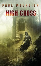 High Cross - MELHUISH,  Paul - 9781910283202