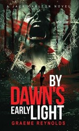 By Dawn's Early Light - Graeme Reynolds - 9781910283479