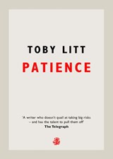 Patience - Toby Litt - 9781910296998