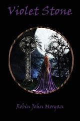 Violet Stone - Robin J Morgan - 9781910299449