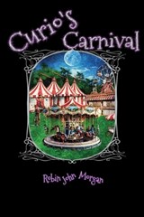 Curio's Carnival - Robin John Morgan - 9781910299463