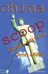 China Scoop - Denis Miller - 9781910301371