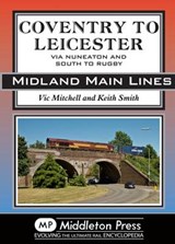 Coventry to Leicester - Vic Mitchell - 9781910356005
