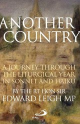 Another Country - The Rt Hon Sir Edward Leigh MP - 9781910365922