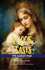 A Book of Feasts - Edmund Matyjaszek - 9781910365977