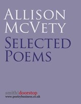 Allison McVety: Selected Poems - Allison McVety - 9781910367117