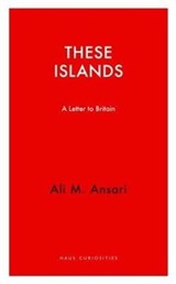 These Islands - Ali M. Ansari - 9781910376980