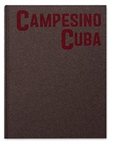 Campesino Cuba - Richard Sharum - 9781910401620