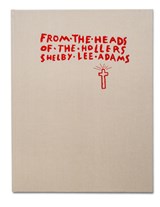 From the Heads of the Hollers - Shelby Lee Adams - 9781910401798