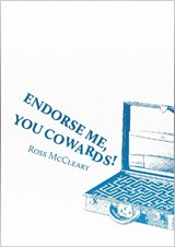 Endorse Me, You Cowards! - Ross McCleary - 9781910416082
