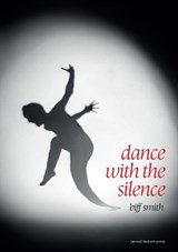 Dance with the Silence - Biff Smith - 9781910416433