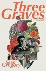 THREE GRAVES - Sean Gregory - 9781910422823