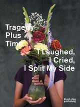 Tragedy Plus Time - FORNWALD,  Blair - 9781910433294