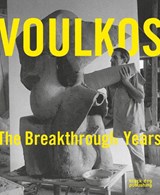 Voulkos: The Breakthrough Years - SORKIN,  Jenni ; Voulkos, Peter ; Perchuk, Andrew ; Melchert, Jim - 9781910433898