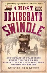 A Most Deliberate Swindle - Mick Hamer - 9781910453421
