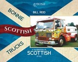 Bonnie Scottish Trucks: A Celebration of Scottish Style - Bill Reid - 9781910456682