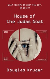 House of the Judas Goat - Douglas Kruger - 9781910461846
