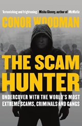 The Scam Hunter - Conor Woodman - 9781910463826
