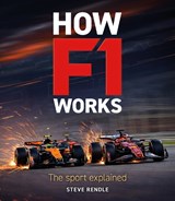 How F1 Works - Steve Rendle - 9781910505977