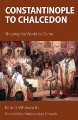 Constantinople to Chalcedon - Patrick Whitworth - 9781910519479