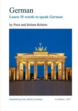 German - Learn 35 Words to Speak German - ROBERTS,  Peter - 9781910537251
