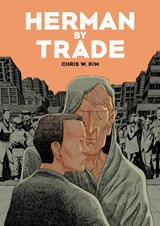Herman by Trade - KIM,  Chris W. - 9781910593288