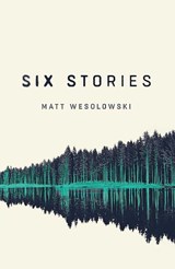 Six Stories - Matt Wesolowski - 9781910633625