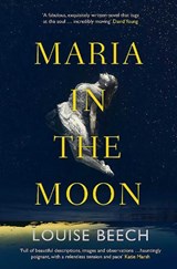Maria in the Moon - Louise Beech - 9781910633823