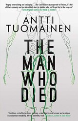 The Man Who Died - Antti Tuomainen - 9781910633847