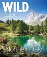 Wild Guide Northern Italy - Michele Tameni - 9781910636565