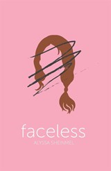 Faceless - Alyssa Sheinmel - 9781910655191