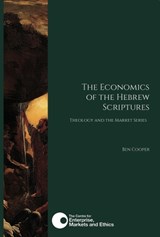 The Economics of the Hebrew Scriptures - Ben Cooper - 9781910666067