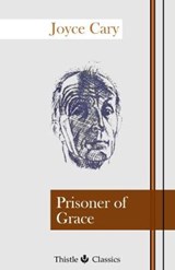 Prisoner of Grace - Joyce Cary - 9781910670255