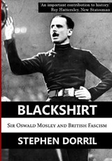 Blackshirt - Stephen Dorril - 9781910670712