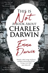 This is Not a Book About Charles Darwin - Emma Darwin - 9781910688571