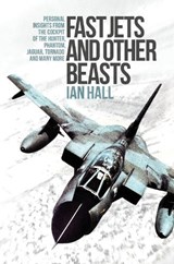 Fast Jets and Other Beasts - Ian Hall - 9781910690420