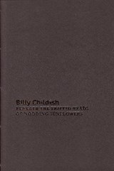 Beneath the Triffid Heads of Nodding Sunflowers - Billy Childish - 9781910691502