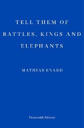 Tell Them of Battles, Kings, and Elephants