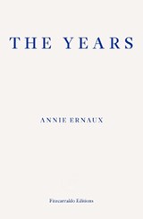 The Years - Annie Ernaux&, Alison L. Strayer (translator) - 9781910695784