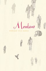 Montano | Enrique Vila-Matas | 